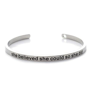 She Believed She Could So She Did Cuff Stainless Steel Bangle - BELLADONNA